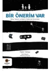 Bir Önerim Var