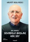Bir Sanatı Sevmekle Başlar Her Şey