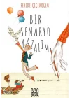 Bir Senaryo Yazalım