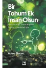 Bir Tohum Ek İnsan Olsun