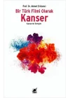 Bir Türk Filmi Olarak Kanser