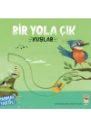 Bir Yola Çık - Kuşlar