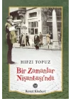 Bir Zamanlar Nişantaşı’nda