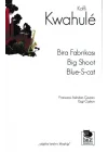Bira Fabrikası - Big Shoot - Blue-S-Cat