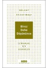 Biraz Daha Düşününce - İş İnsanları İçin Denemeler