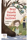 Biraz Felsefe Kimseyi İncitmez