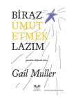 Biraz Umut Etmek Lazım