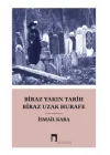 Biraz Yakın Tarih Biraz Hurafe