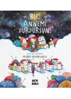 Biri Annemi Durdursun!