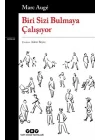Biri Sizi Bulmaya Çalışıyor