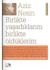 Birlikte Yaşadıklarım Birlikte Öldüklerim