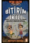 Bitirim İkili Amazon Ormanları’nda - Uçuk Kaçık Maceralar