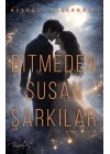 Bitmeden Susan Şarkılar