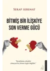 Bitmiş Bir İlişkiye Son Verme Gücü