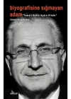Biyografisine Sığmayan Adam - İsmail Hakkı Aydın Kitabı
