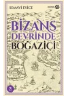 Bizans Devrinde Boğaziçi