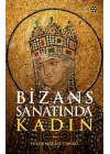 Bizans Sanatında Kadın