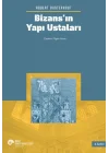 Bizans’ın Yapı Ustaları