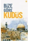 Bize Göre Kudüs