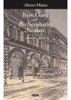 Bize Göre ve Bir Seyahatin Notları