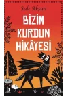 Bizim Kurdun Hikayesi