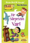 Bizim Okul Bi Acayip! 09 - Bir Süprizim Var! (Ciltli)