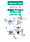 Bizim Tombiş Evden Hiç Anlamıyor