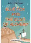 Blue Fox And The Dust Of Alchemy