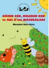 Böcek Cek, Kelebek Bek ve Arının Maceraları