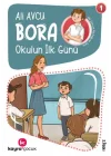 Bora 1 - Okulun İlk Günü