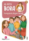 Bora 5 – Komşularla Akşam Yemeği