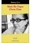 Böyle Bir Hayat - Güzin Dino
