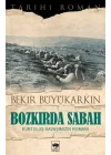 Bozkırda Sabah - Kurtuluş Savaşımızın Romanı