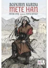 Bozkırın Kurdu Mete Han