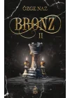 Bronz 2 (Ciltli)