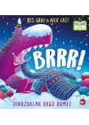 Brrr! Dinozorlar Örgü Örmez - Organik Kitaplar
