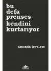 Bu Defa Prenses Kendini Kurtarıyor