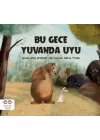 Bu Gece Yuvanda Uyu