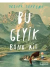 Bu Geyik Bana Ait
