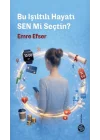 Bu Işıltılı Hayatı Sen mi Seçtin?