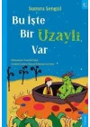 Bu İşte Bir Uzaylı Var