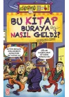 Bu Kitap Buraya Nasıl Geldi?