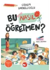 Bu Nasıl Öğretmen