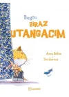 Bugün Biraz Utangacım