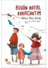 Bugün Hayal Kuracaktım