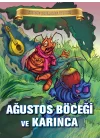 Bugünün Çocuklarına Öyküler - Ağustos Böceği ve Karınca