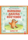 Burnunu Arayan Köstebek - Değer Vermeyi Öğreniyorum