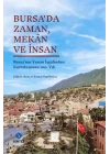 Bursa’da Zaman, Mekân ve İnsan