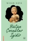 Bütün Çocuklar İyidir