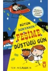 Bütün Dünyanın Peşime Düştüğü Gün